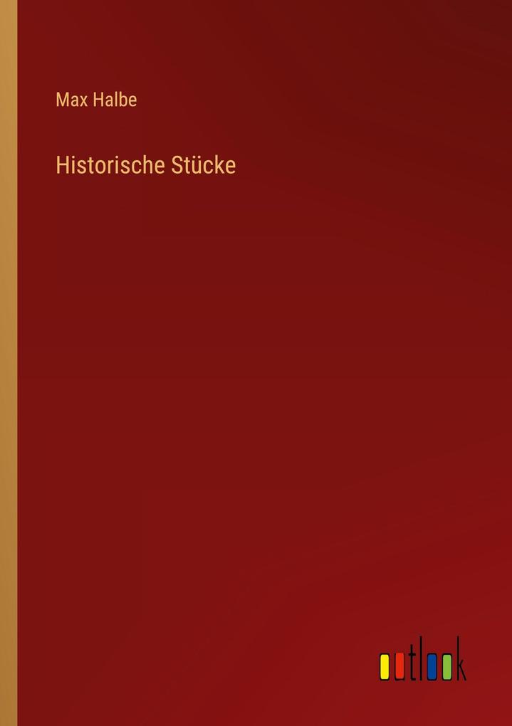 Historische Stücke