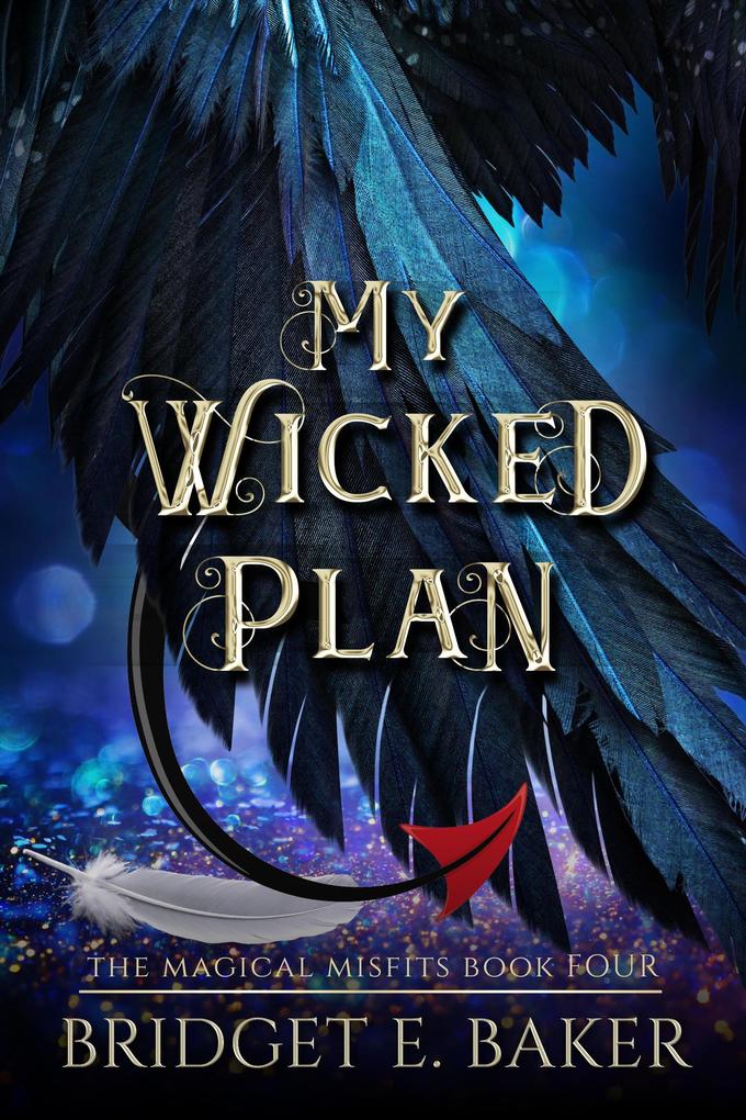 My Wicked Plan A humorous cozy fantasy