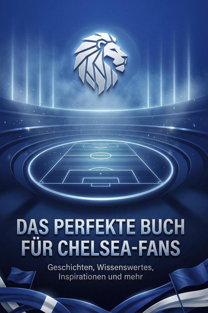 Das perfekte Buch für Chelsea-Fans