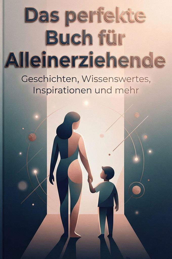 Das perfekte Buch für Alleinerziehende