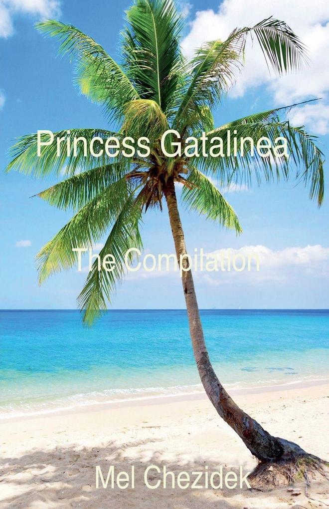 Princess Gatalinea The Compilation