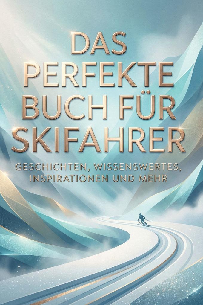 Das perfekte Buch für Skifahrer