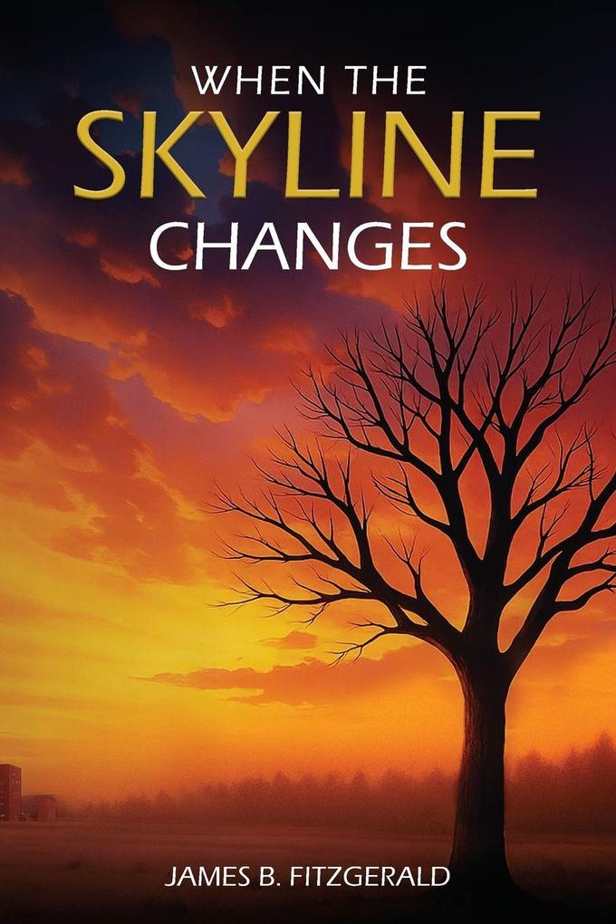 When The Skyline Changes