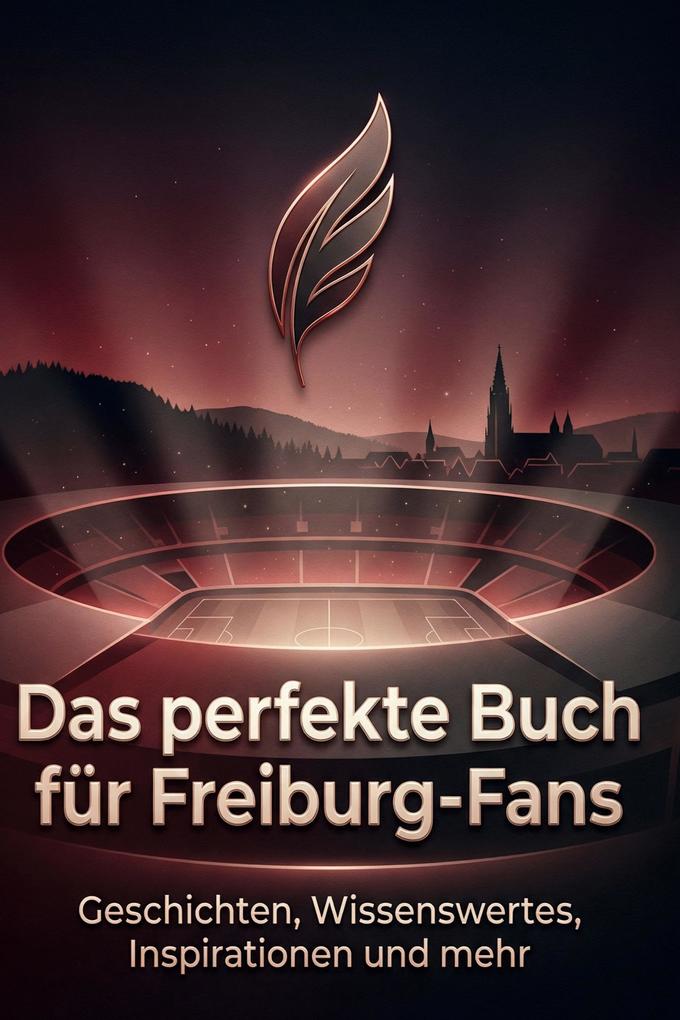 Das perfekte Buch für Freiburg-Fans