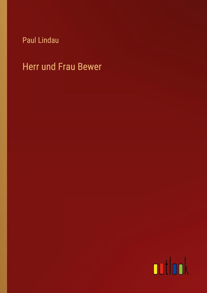 Herr und Frau Bewer