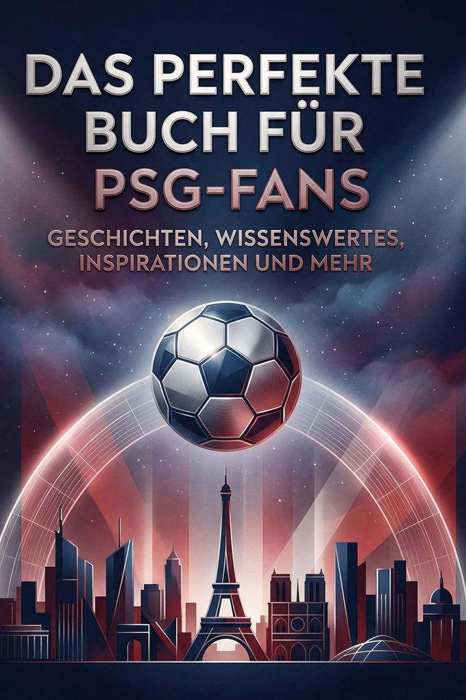 Das perfekte Buch für PSG-Fans