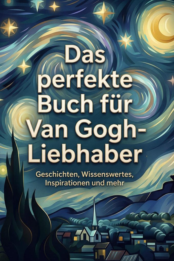 Das perfekte Buch für Van Gogh-Liebhaber