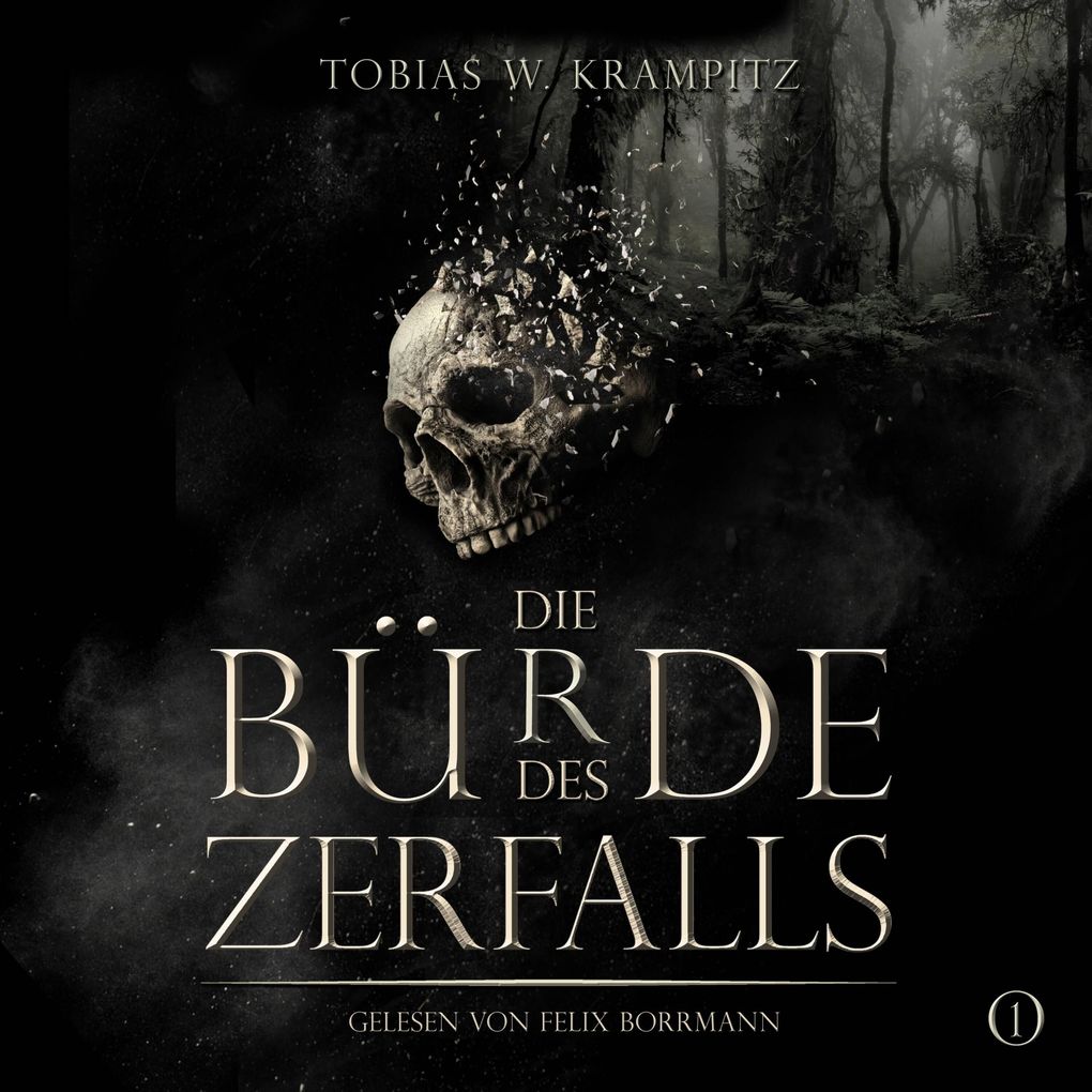 Die Bürde des Zerfalls: Band 1