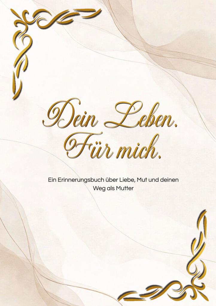Dein Leben. Für mich.