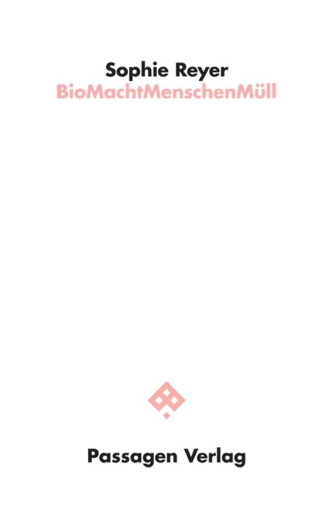 BioMachtMenschenMüll