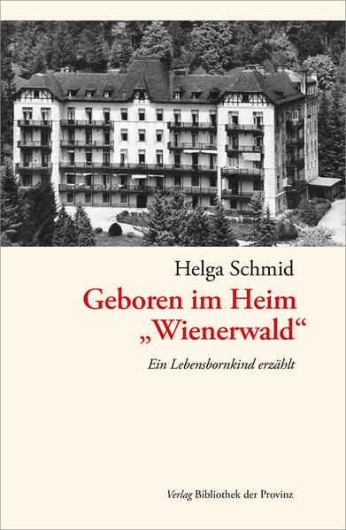 Geboren im Heim 'Wienerwald'