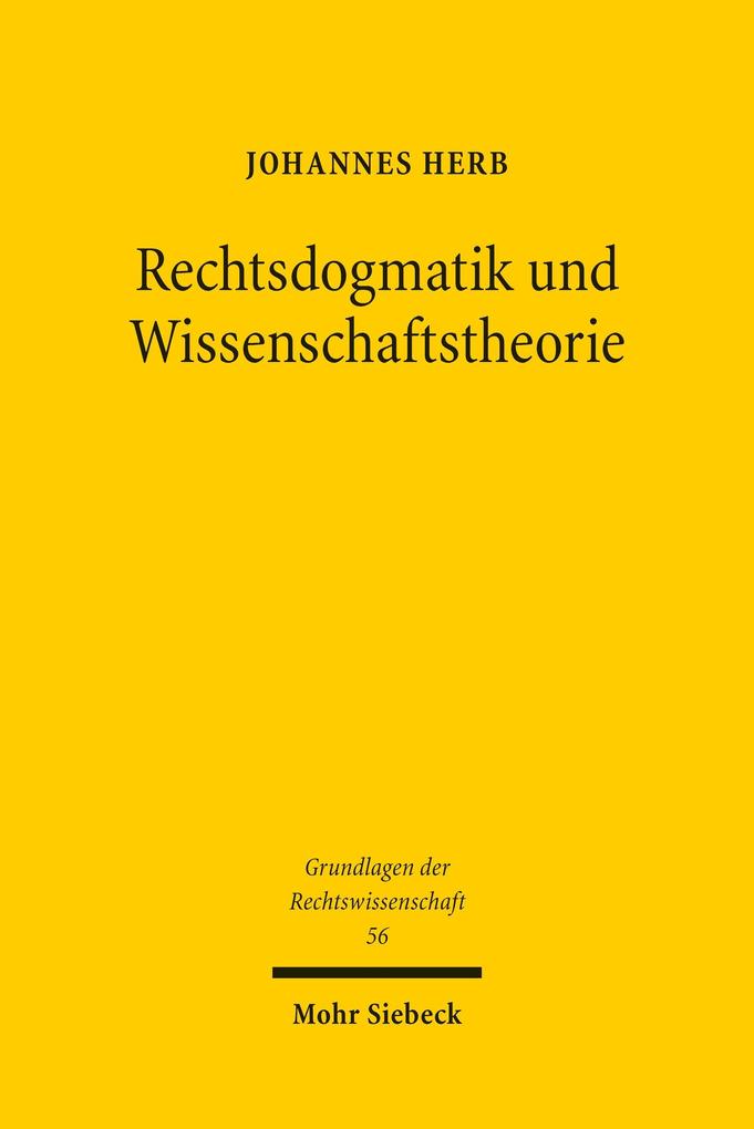Rechtsdogmatik und Wissenschaftstheorie