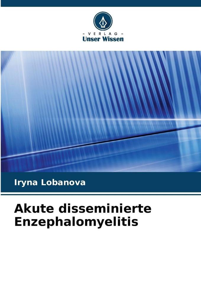 Akute disseminierte Enzephalomyelitis