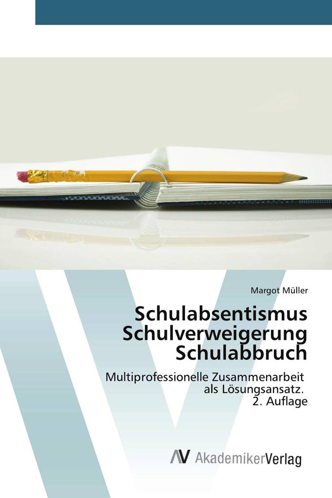Schulabsentismus Schulverweigerung Schulabbruch