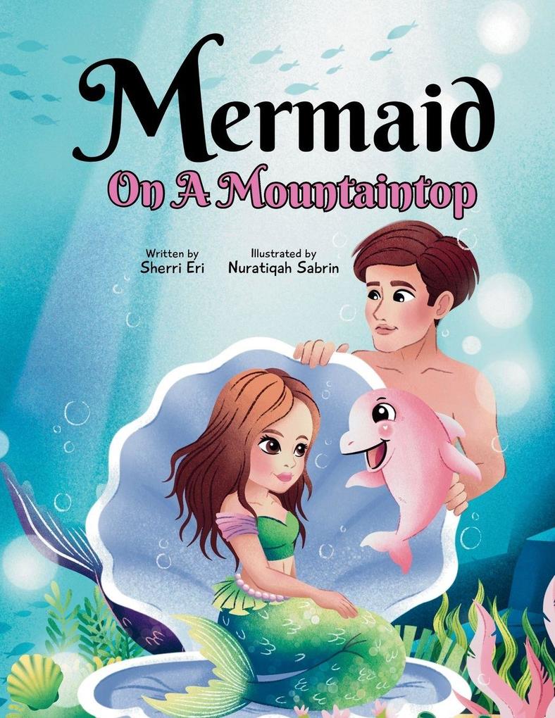 Mermaid On A Mountaintop