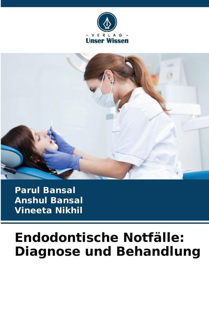Endodontische Notfälle: Diagnose und Behandlung