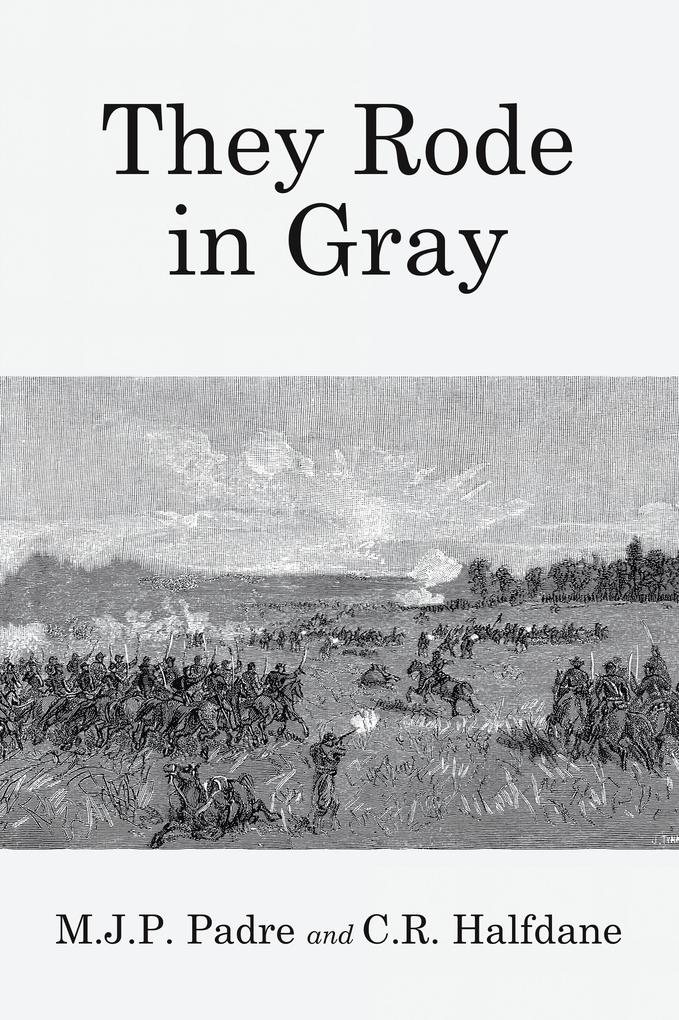 They Rode in Gray