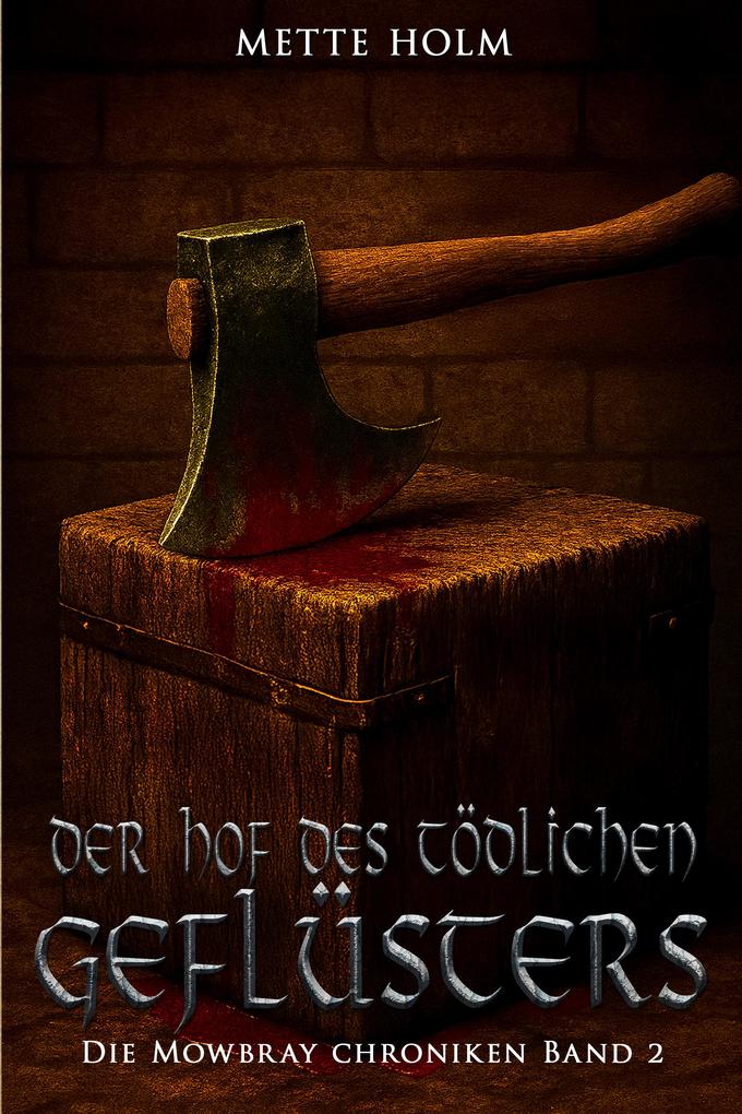 Die Mowbray-Chroniken - Band 2