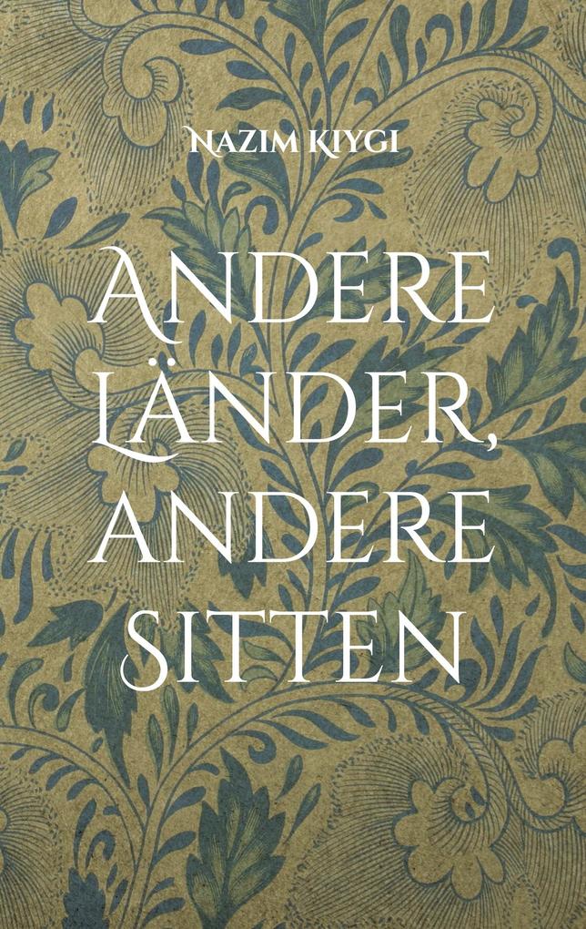 Andere Länder andere Sitten