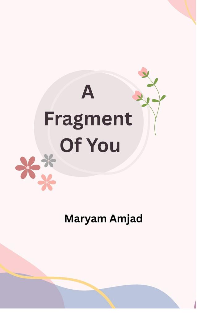 A Fragment Of You