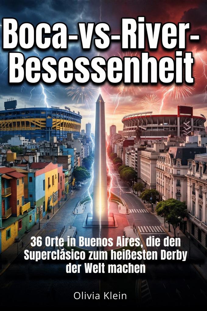 Boca-vs-River-Besessenheit