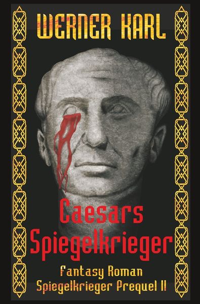 Caesars Spiegelkrieger