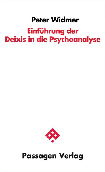Einführung der Deixis in die Psychoanalyse