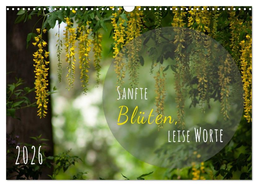Sanfte Blüten - leise Worte (Wandkalender 2026 DIN A3 quer) CALVENDO Monatskalender