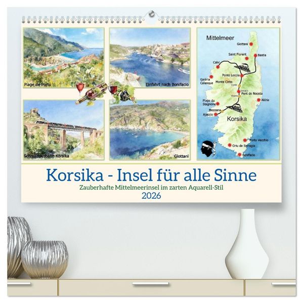 Korsika - Insel für alle Sinne (hochwertiger Premium Wandkalender 2026 DIN A2 quer) Kunstdruck in Hochglanz