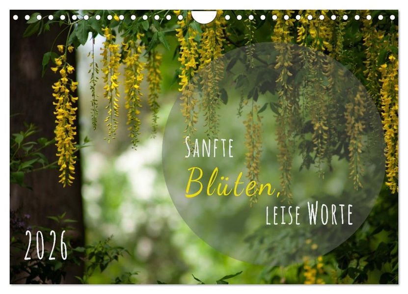 Sanfte Blüten - leise Worte (Wandkalender 2026 DIN A4 quer) CALVENDO Monatskalender