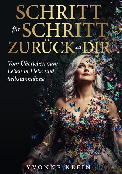SCHRITT für SCHRITT ZURÜCK zu DIR