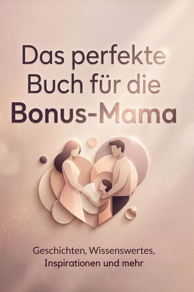 Das perfekte Buch für die Bonus-Mama