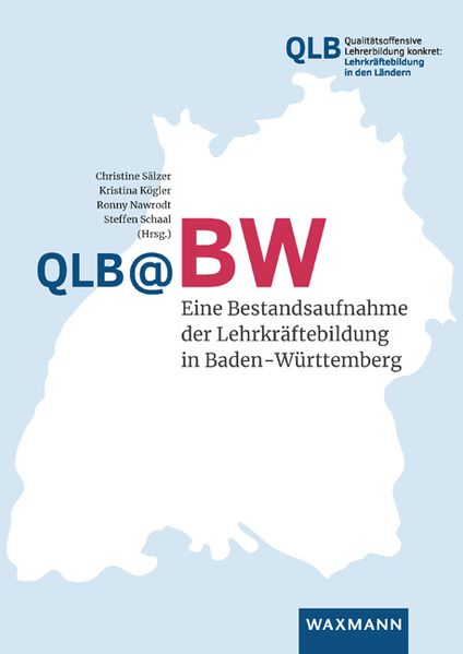 QLB@BW - Eine Bestandsaufnahme der Lehrkräftebildung in Baden-Württemberg
