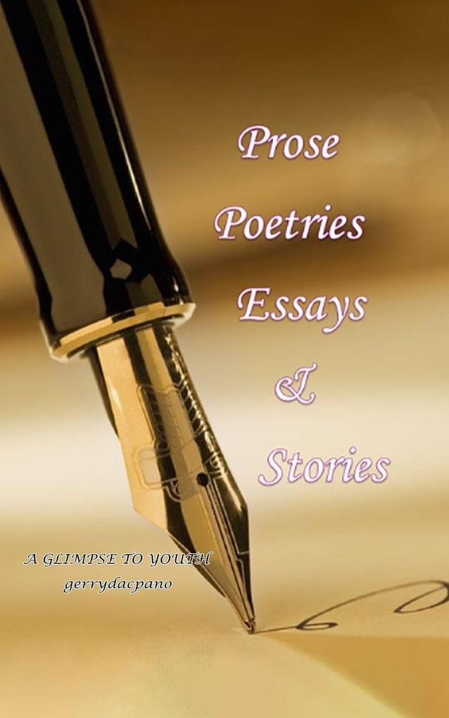 Prose Poetries Essays & Stories