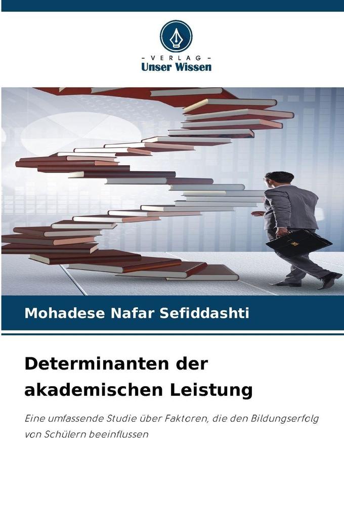 Determinanten der akademischen Leistung