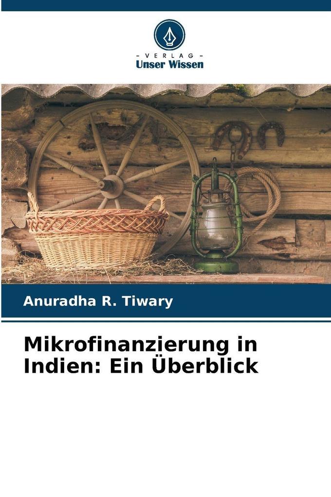 Mikrofinanzierung in Indien: Ein Überblick
