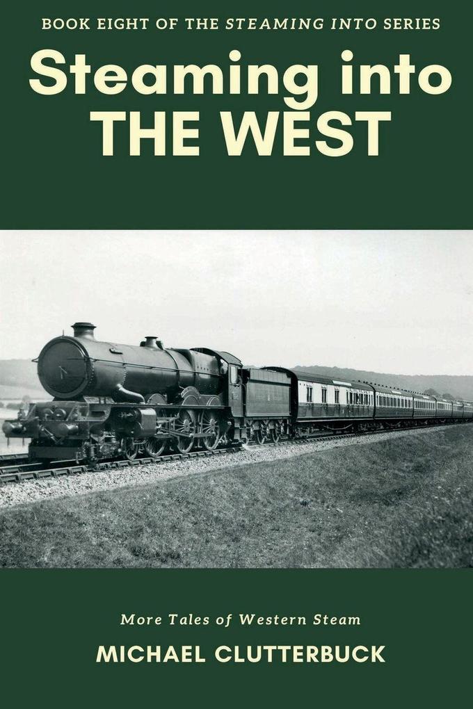 Steaming into the West