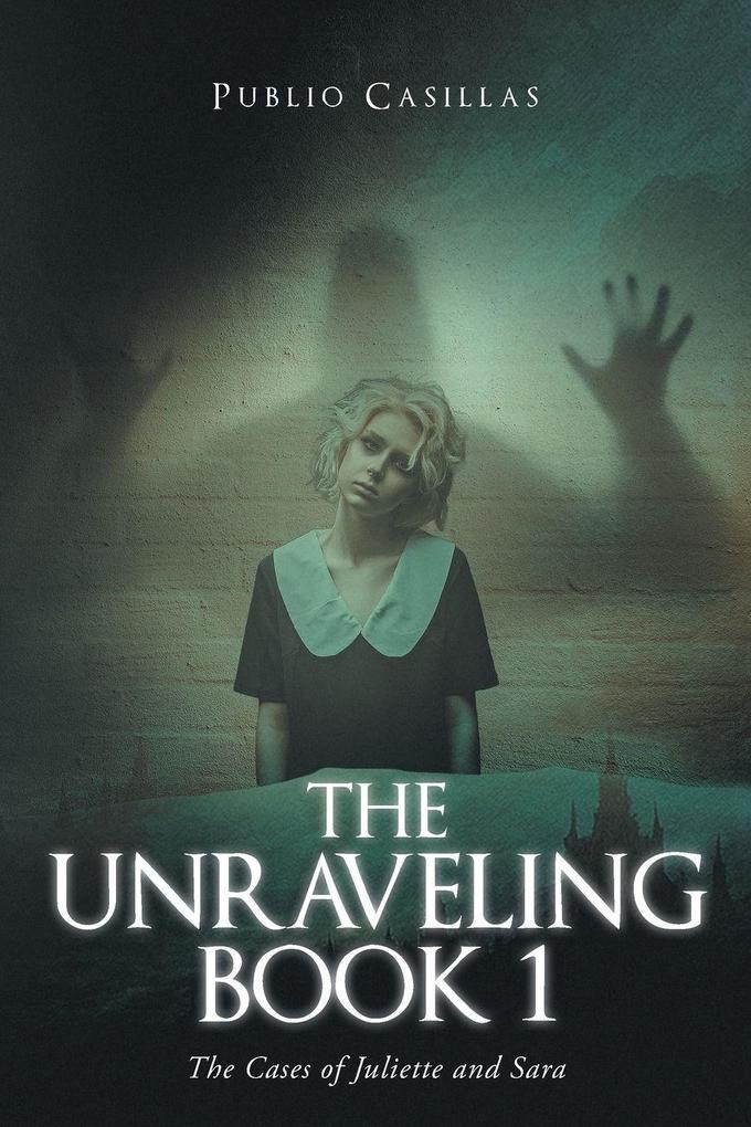 THE UNRAVELING BOOK 1