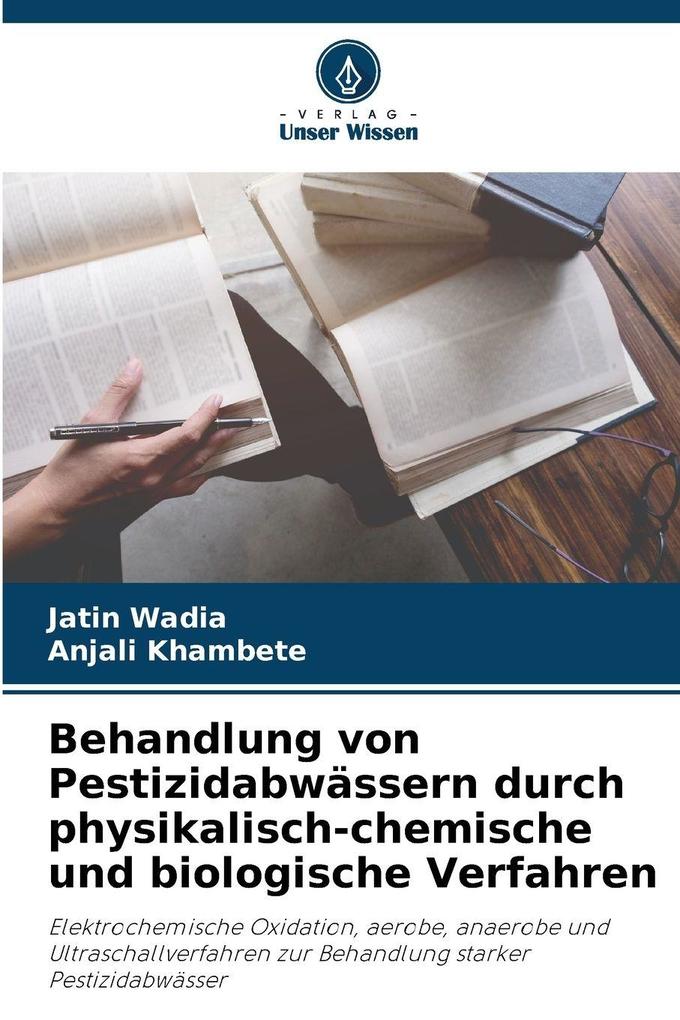 Behandlung von Pestizidabwässern durch physikalisch-chemische und biologische Verfahren
