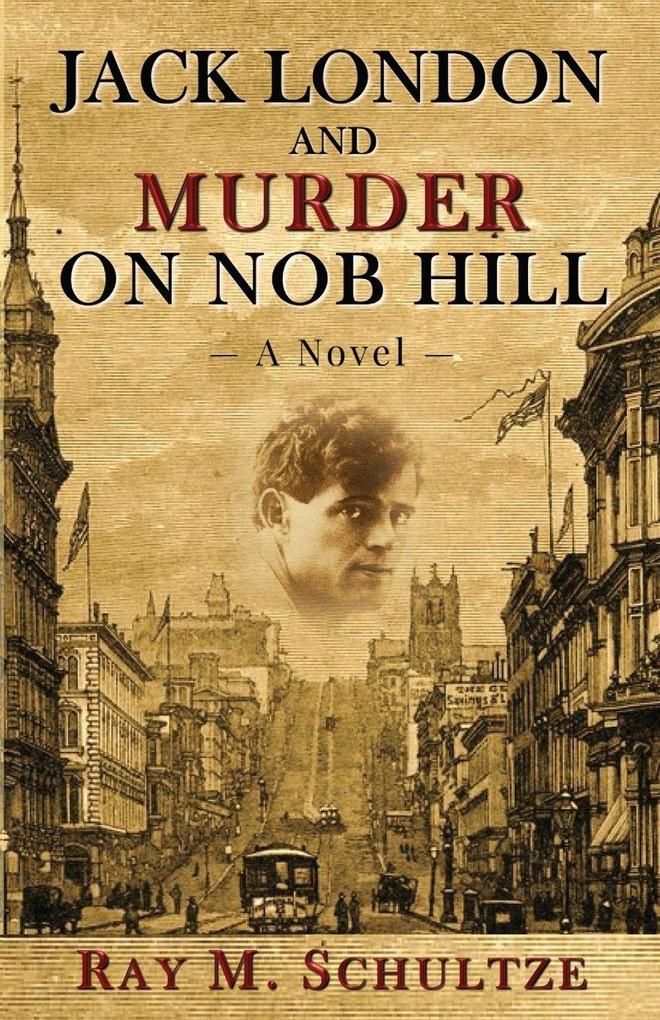 Jack London and Murder on Nob Hill