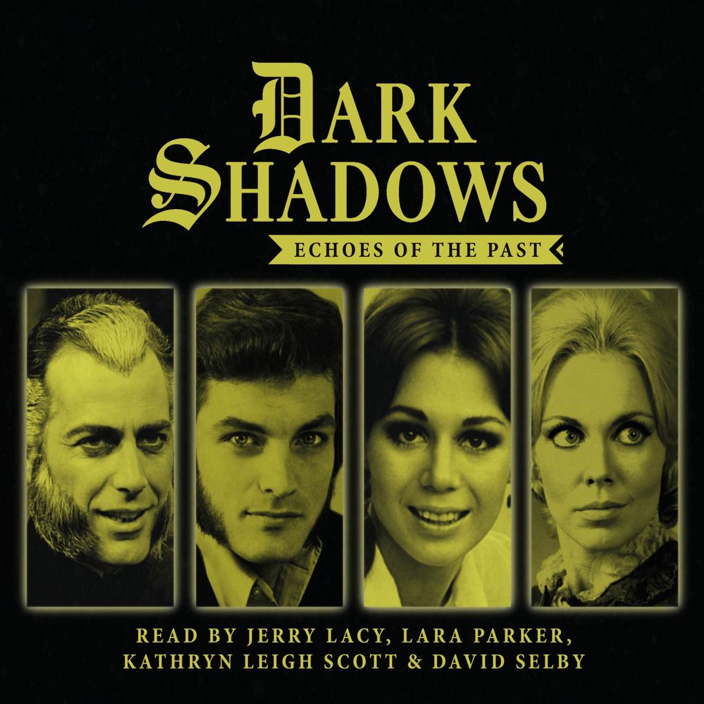 Dark Shadows - Echoes of the Past