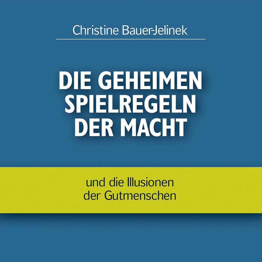 Die geheimen Spielregeln der Macht