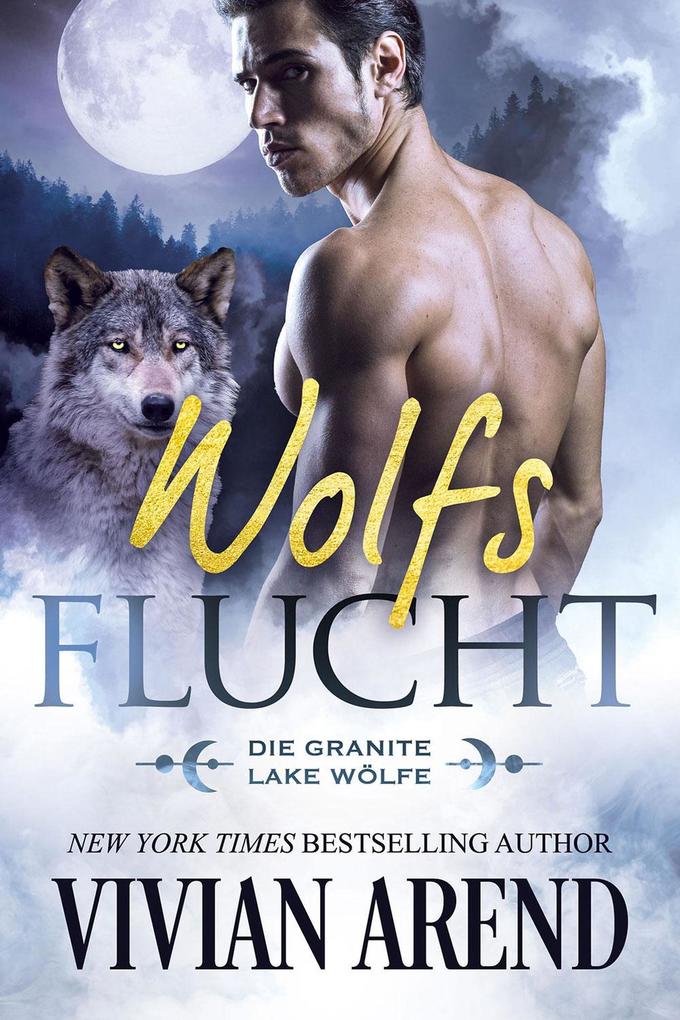 Wolfsflucht (Die Granite Lake Wölfe #2)
