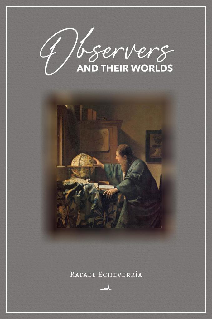 Observers and Their Worlds