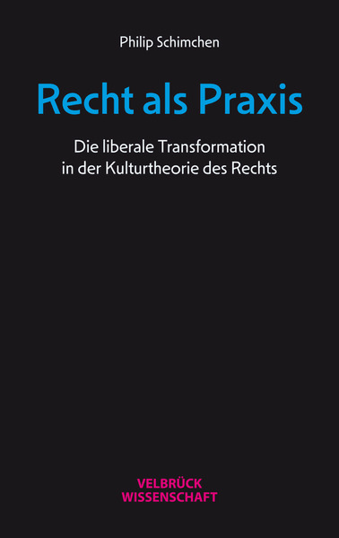 Recht als Praxis