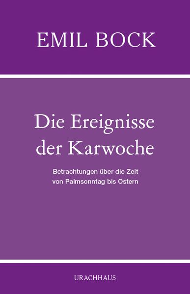 Die Ereignisse der Karwoche