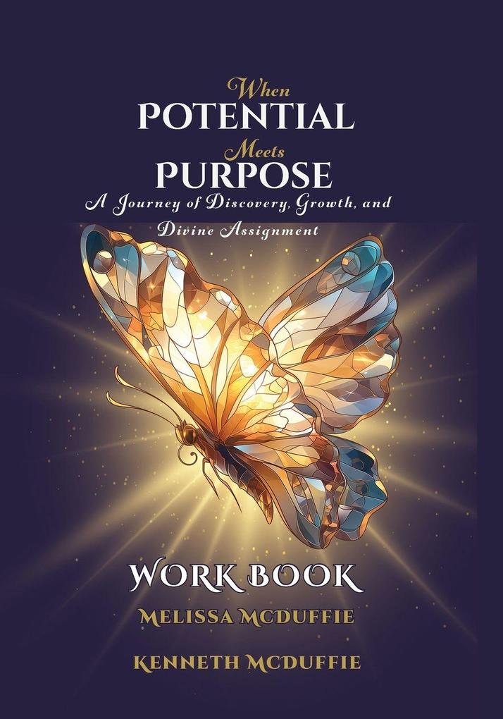 WHEN POTENTIAL MEETS PURPOSE WORKBOOK