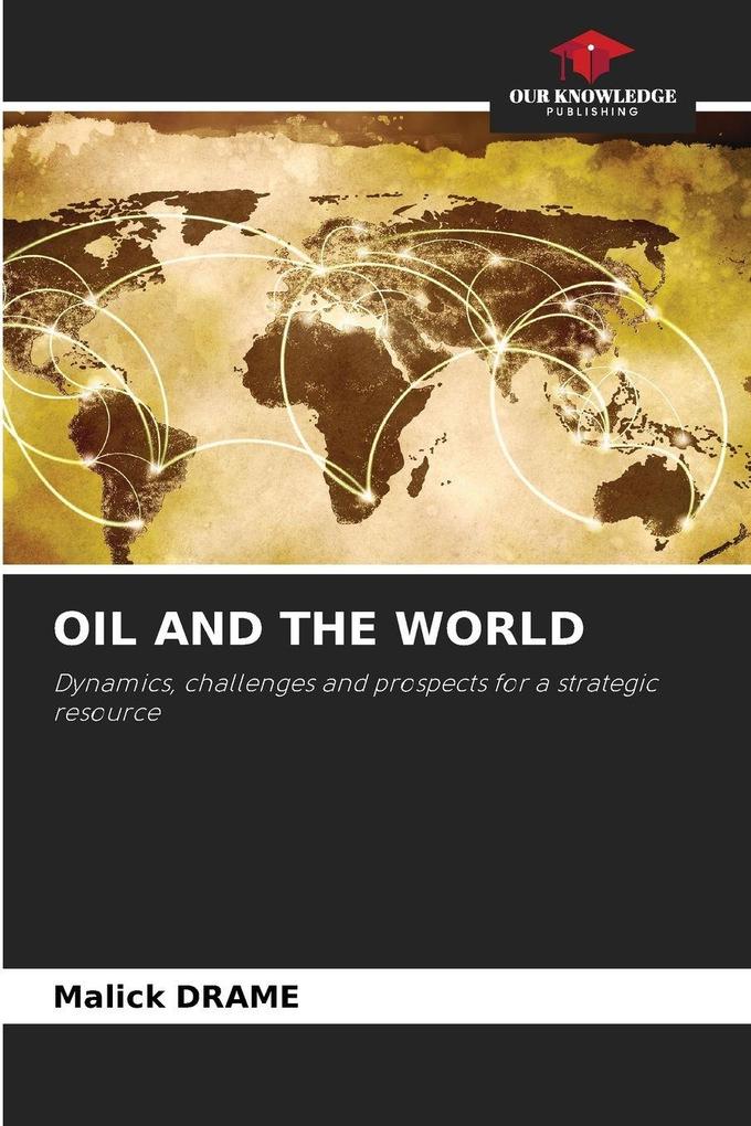 OIL AND THE WORLD