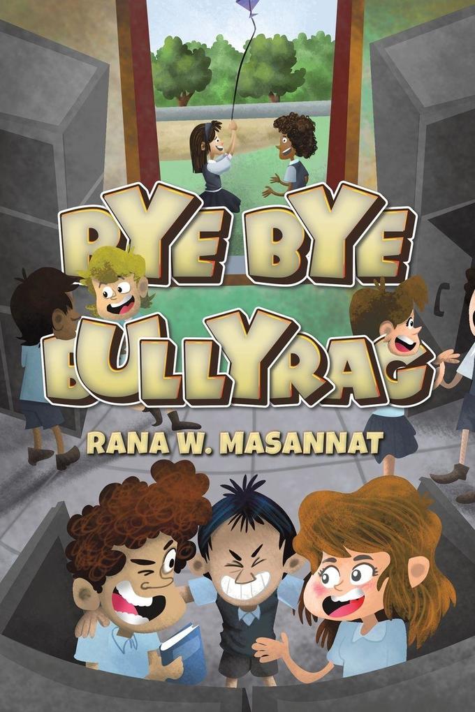 Bye Bye Bullyrag