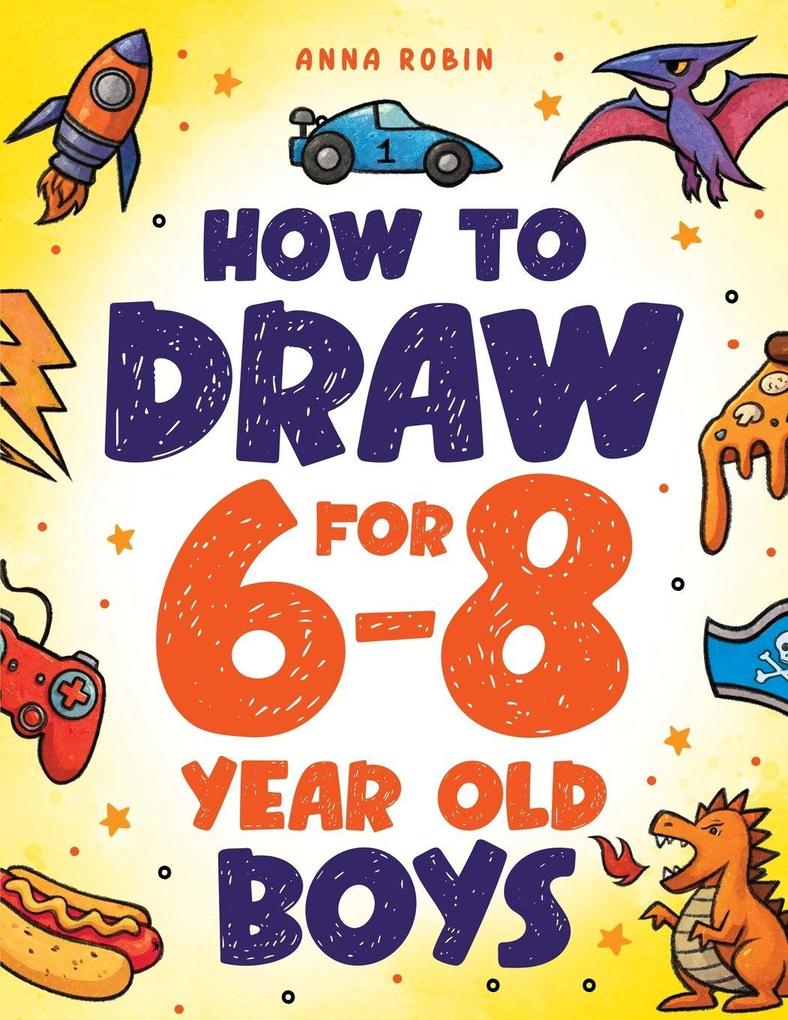 How to Draw for 6-8 Year Old Boys